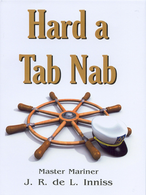 Title details for Hard a Tab Nab by J. R. De L. Inniss - Available